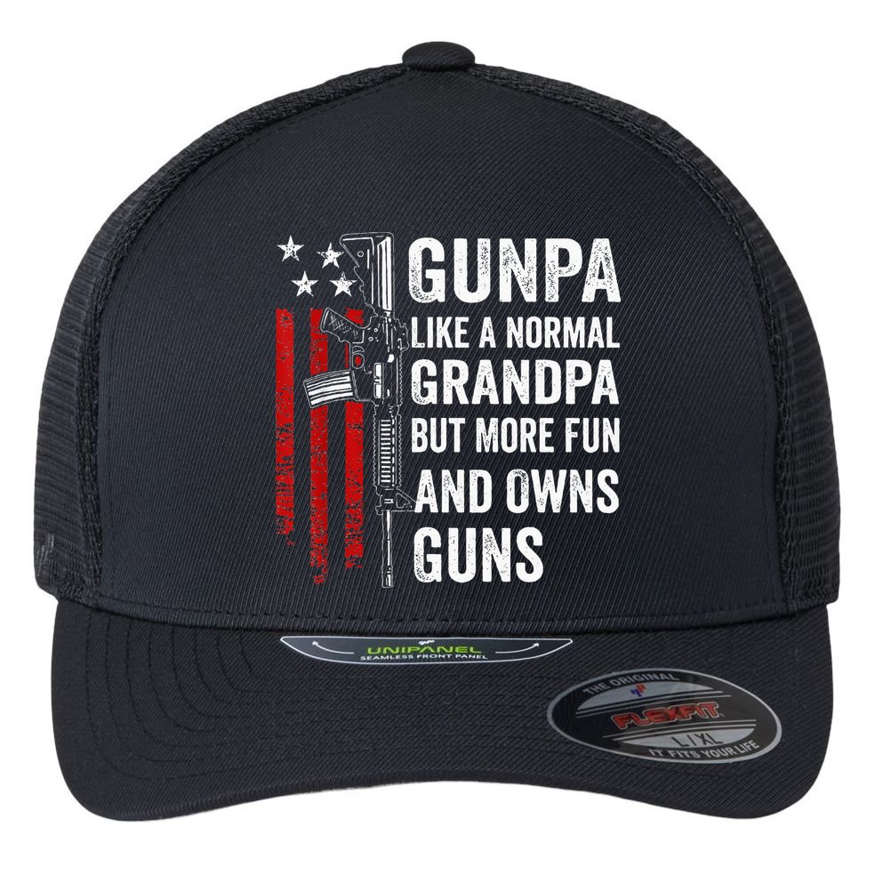 Gunpa Like A Normal Grandpa But More Fun And Owns Guns Flexfit Unipanel Trucker Cap