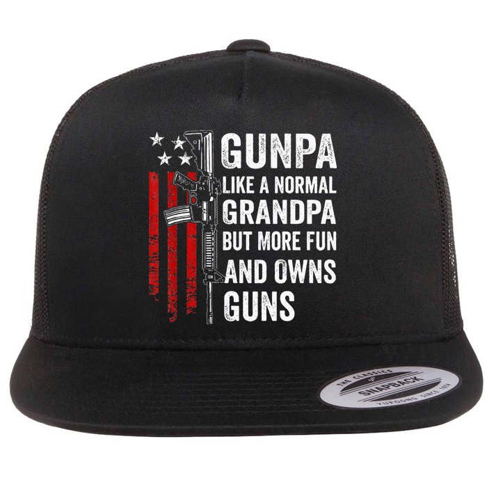 Gunpa Like A Normal Grandpa But More Fun And Owns Guns Flat Bill Trucker Hat