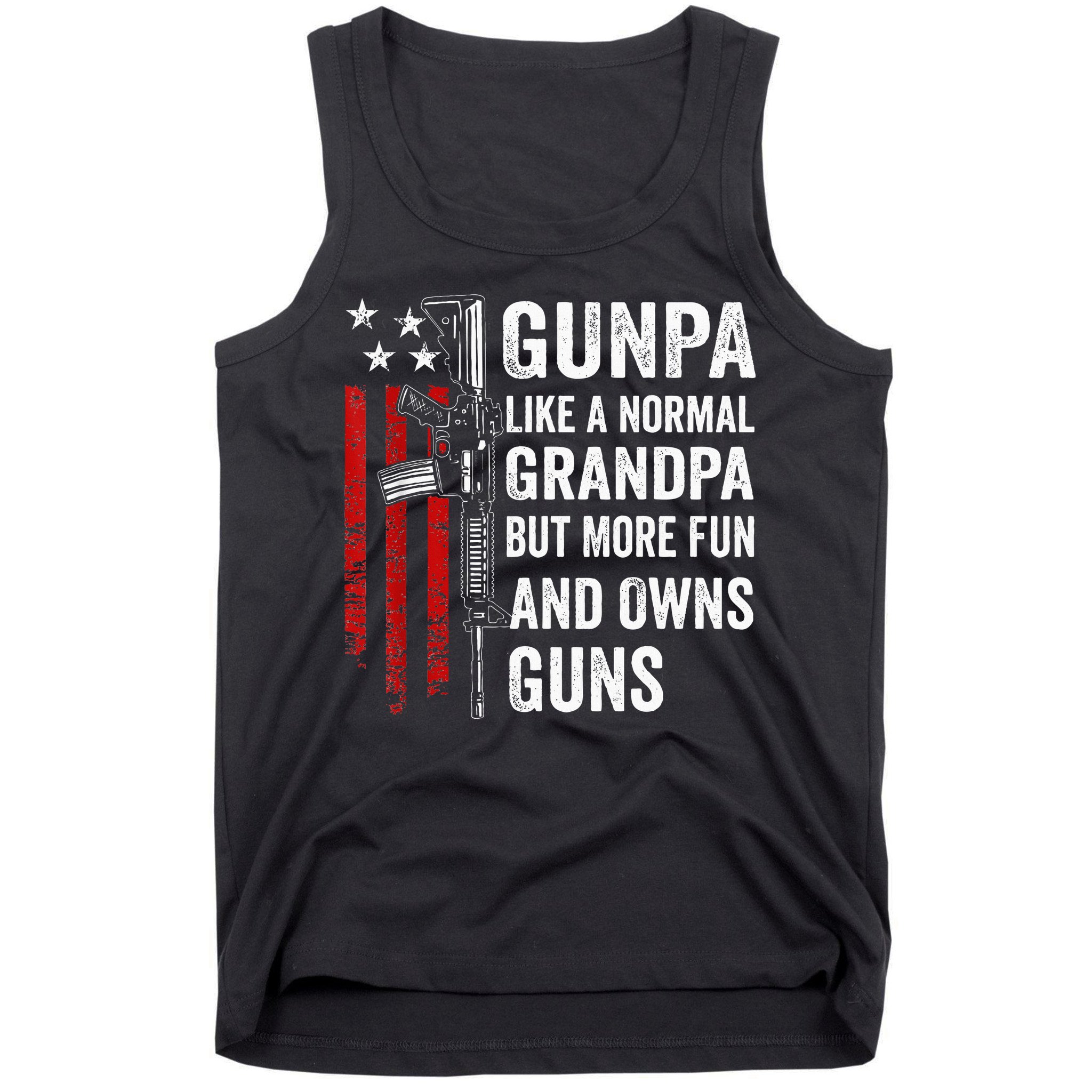 Gunpa Like A Normal Grandpa But More Fun And Owns Guns Tank Top