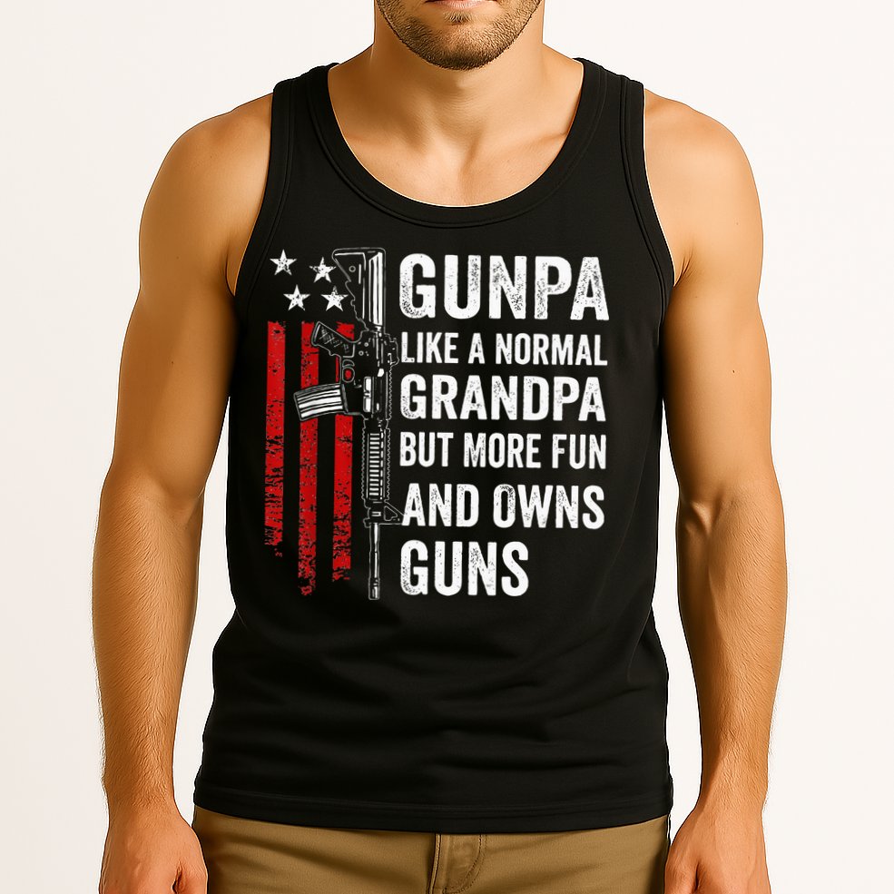 Gunpa Like A Normal Grandpa But More Fun And Owns Guns Tank Top
