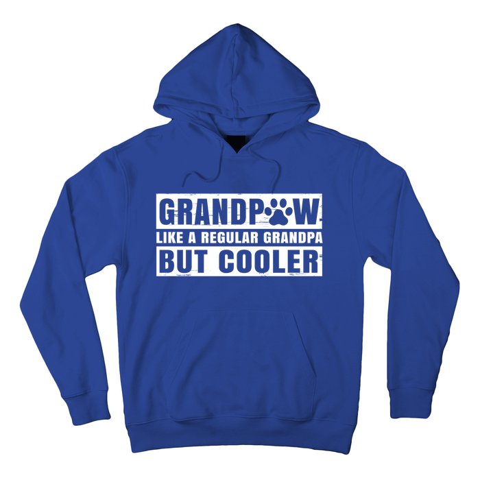 Grandpaw Like A Regular Grandpa But Cooler Grand Paw Dogs Funny Gift Hoodie