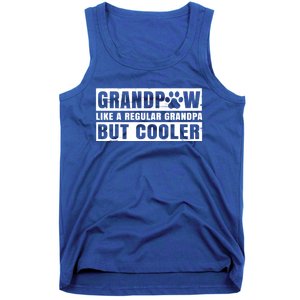 Grandpaw Like A Regular Grandpa But Cooler Grand Paw Dogs Funny Gift Tank Top