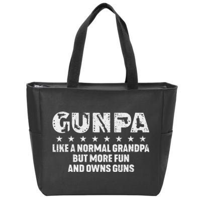 Gunpa Like A Normal Grandpa But More Fun And Owns Guns Zip Tote Bag