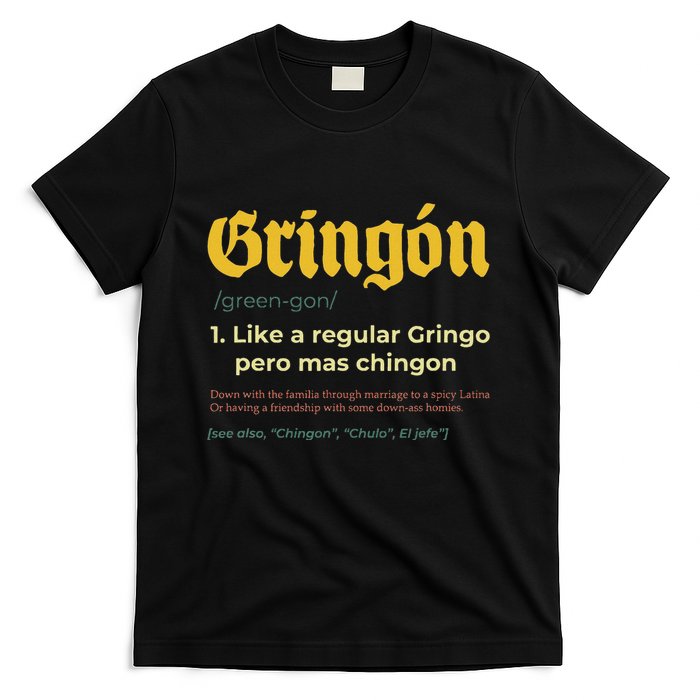 Gringon Like A Regular Vintage Funny GringóN Definition T-Shirt