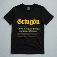 Gringon Like A Regular Vintage Funny GringóN Definition T-Shirt