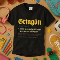 Gringon Like A Regular Vintage Funny GringóN Definition Kids T-Shirt
