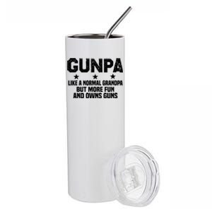 Gunpa Like A Normal Grandpa But More Fun And Owns Guns Stainless Steel Tumbler