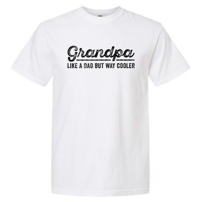 Grandpa Like A Dad But Way Cooler Funny Grandad Definition Garment-Dyed Heavyweight T-Shirt