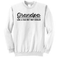 Grandpa Like A Dad But Way Cooler Funny Grandad Definition Sweatshirt