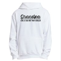 Grandpa Like A Dad But Way Cooler Funny Grandad Definition Urban Pullover Hoodie