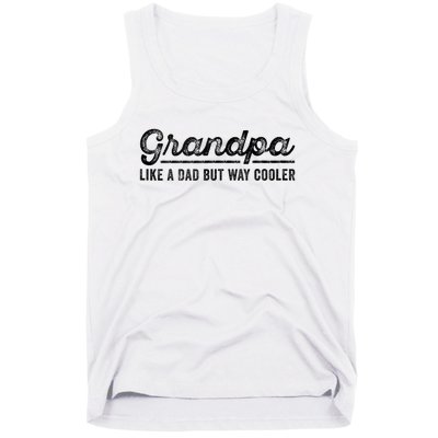 Grandpa Like A Dad But Way Cooler Funny Grandad Definition Tank Top