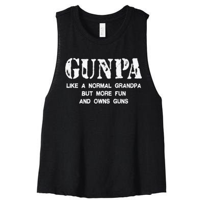 Gunpa Like A Normal Grandpa But More Fun And Owns Guns Gift Women's Racerback Cropped Tank