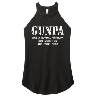 Gunpa Like A Normal Grandpa But More Fun And Owns Guns Gift Women's Perfect Tri Rocker Tank