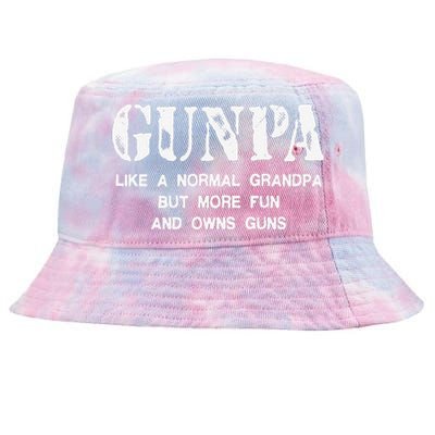 Gunpa Like A Normal Grandpa But More Fun And Owns Guns Gift Tie-Dyed Bucket Hat