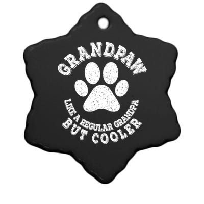 Grandpaw Like A Regular Grandpa But Cooler Grandpaw Dog Ceramic Star Ornament