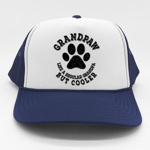 Grandpaw Like A Regular Grandpa But Cooler Grandpaw Dog Trucker Hat