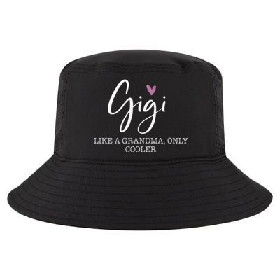 Gigi Like A Grandma Only Cooler Heart MotherS Day Gigi Cool Comfort Performance Bucket Hat