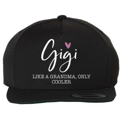 Gigi Like A Grandma Only Cooler Heart MotherS Day Gigi Wool Snapback Cap