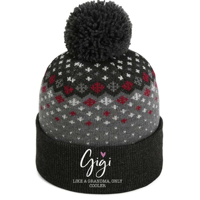 Gigi Like A Grandma Only Cooler Heart MotherS Day Gigi The Baniff Cuffed Pom Beanie