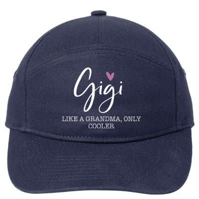 Gigi Like A Grandma Only Cooler Heart MotherS Day Gigi 7-Panel Snapback Hat