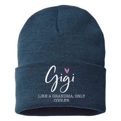 Gigi Like A Grandma Only Cooler Heart MotherS Day Gigi Sustainable Knit Beanie