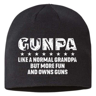 Gunpa Like A Normal Grandpa But More Fun And Owns Guns Sustainable Beanie