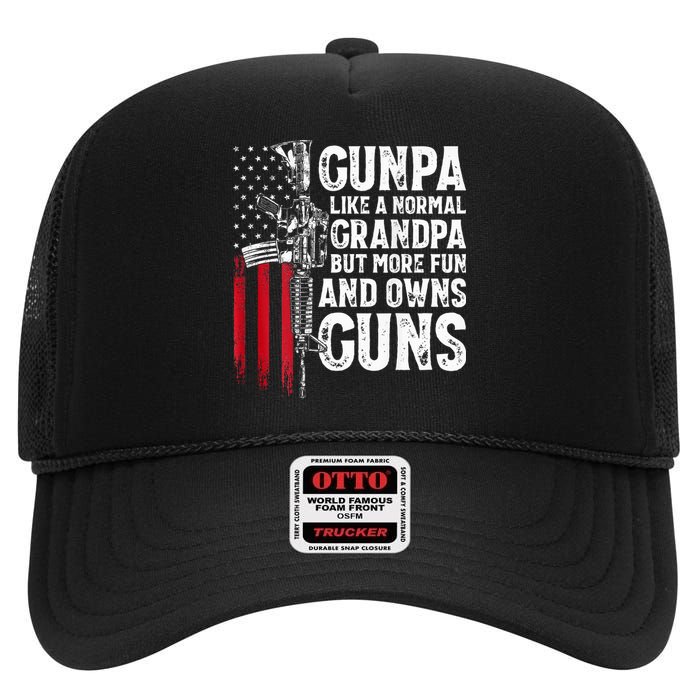 Gunpa Like A Normal Grandpa Fun And Owns Guns High Crown Mesh Back Trucker Hat