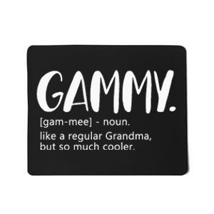 Gammy Like A Regular Grandma But Cooler Mothers Day Gammy Mousepad