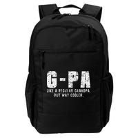 GPa Like A Grandpa But Way Cooler Only Much Fathers Day GPa Backpack