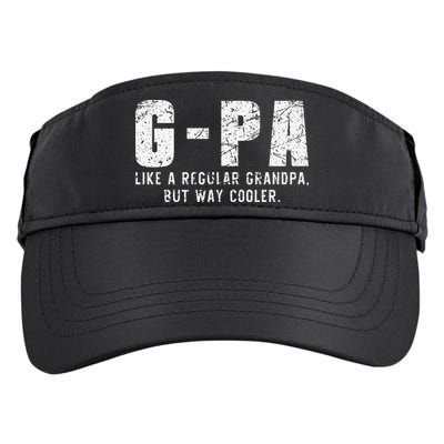 GPa Like A Grandpa But Way Cooler Only Much Fathers Day GPa Adult Drive Performance Visor