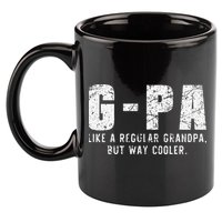 GPa Like A Grandpa But Way Cooler Only Much Fathers Day GPa 11oz C Handle Ceramic Mug