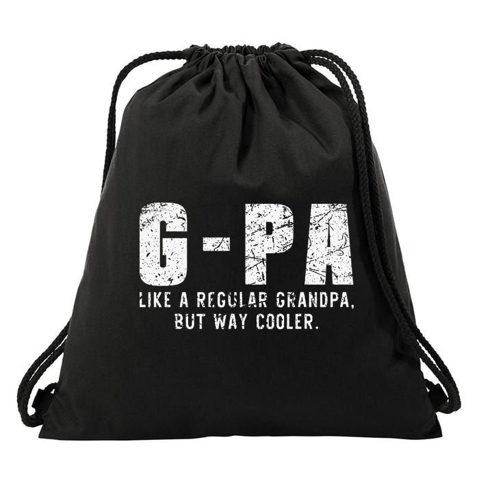 GPa Like A Grandpa But Way Cooler Only Much Fathers Day GPa Drawstring Bag
