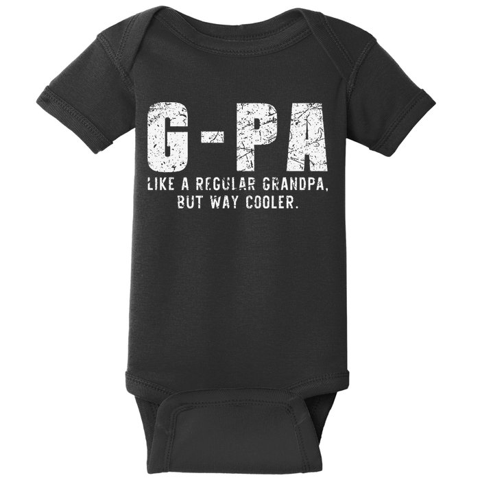 GPa Like A Grandpa But Way Cooler Only Much Fathers Day GPa Baby Bodysuit