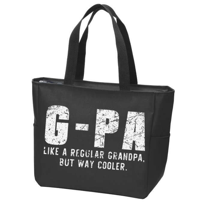 GPa Like A Grandpa But Way Cooler Only Much Fathers Day GPa Zip Tote Bag