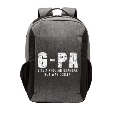 GPa Like A Grandpa But Way Cooler Only Much Fathers Day GPa Vector Backpack