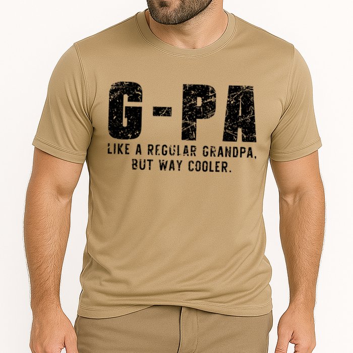 GPa Like A Grandpa But Way Cooler Only Much Fathers Day GPa Performance Shirt