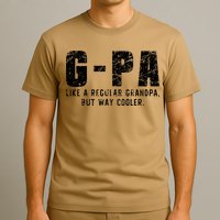 GPa Like A Grandpa But Way Cooler Only Much Fathers Day GPa T-Shirt