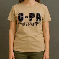 GPa Like A Grandpa But Way Cooler Only Much Fathers Day GPa T-Shirt
