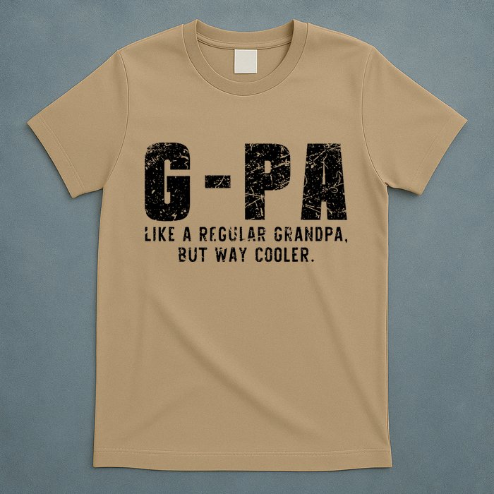GPa Like A Grandpa But Way Cooler Only Much Fathers Day GPa T-Shirt