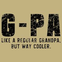 GPa Like A Grandpa But Way Cooler Only Much Fathers Day GPa Button