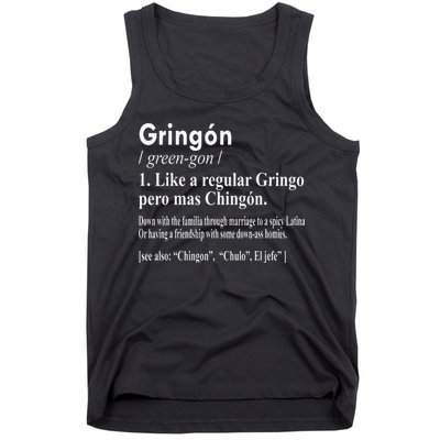 Gringon Like A Regular Gringo Pero Mas Chingon Tank Top