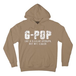 GPop Like A Grandpa But Way Cooler Only Much GPop Hoodie