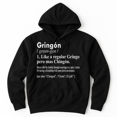 Gringon Like A Regular Gringo Pero Mas Chingon Hoodie