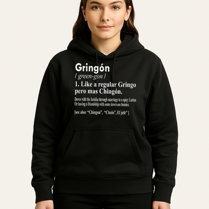 Gringon Like A Regular Gringo Pero Mas Chingon Hoodie