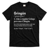 Gringon Like A Regular Gringo Pero Mas Chingon T-Shirt
