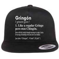 Gringon Like A Regular Gringo Pero Mas Chingon Flatbill Hat