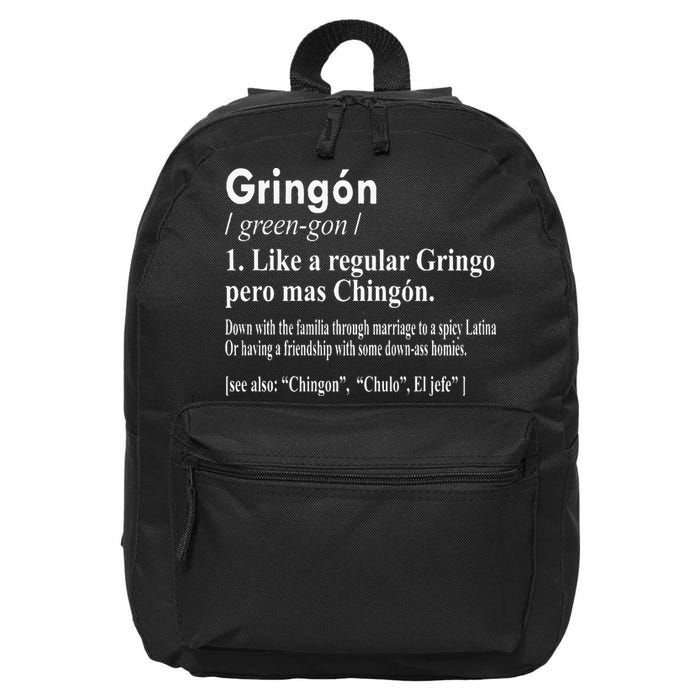 Gringon Like A Regular Gringo Pero Mas Chingon 16 in Basic Backpack