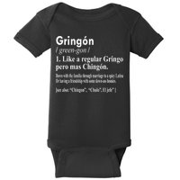 Gringon Like A Regular Gringo Pero Mas Chingon Baby Bodysuit
