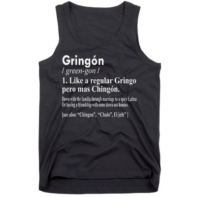 Gringon Like A Regular Gringo Pero Mas Chingon Tank Top