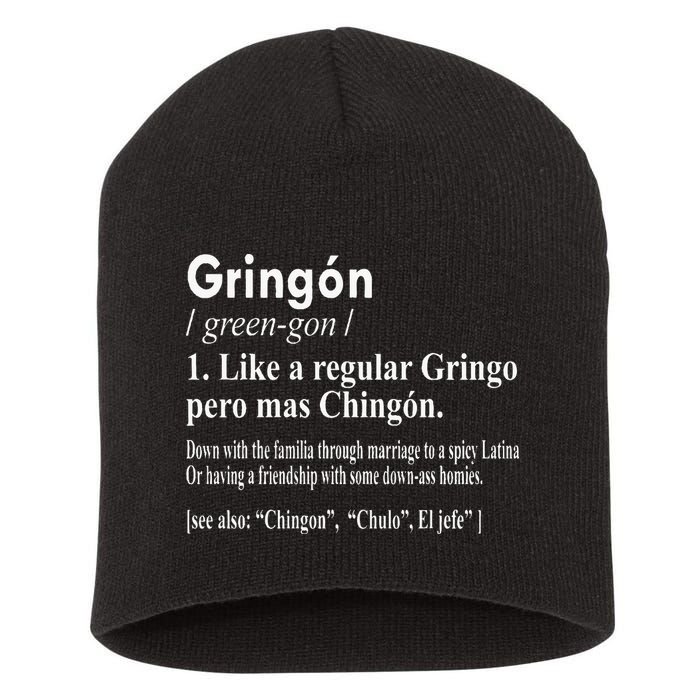 Gringon Like A Regular Gringo Pero Mas Chingon Short Acrylic Beanie